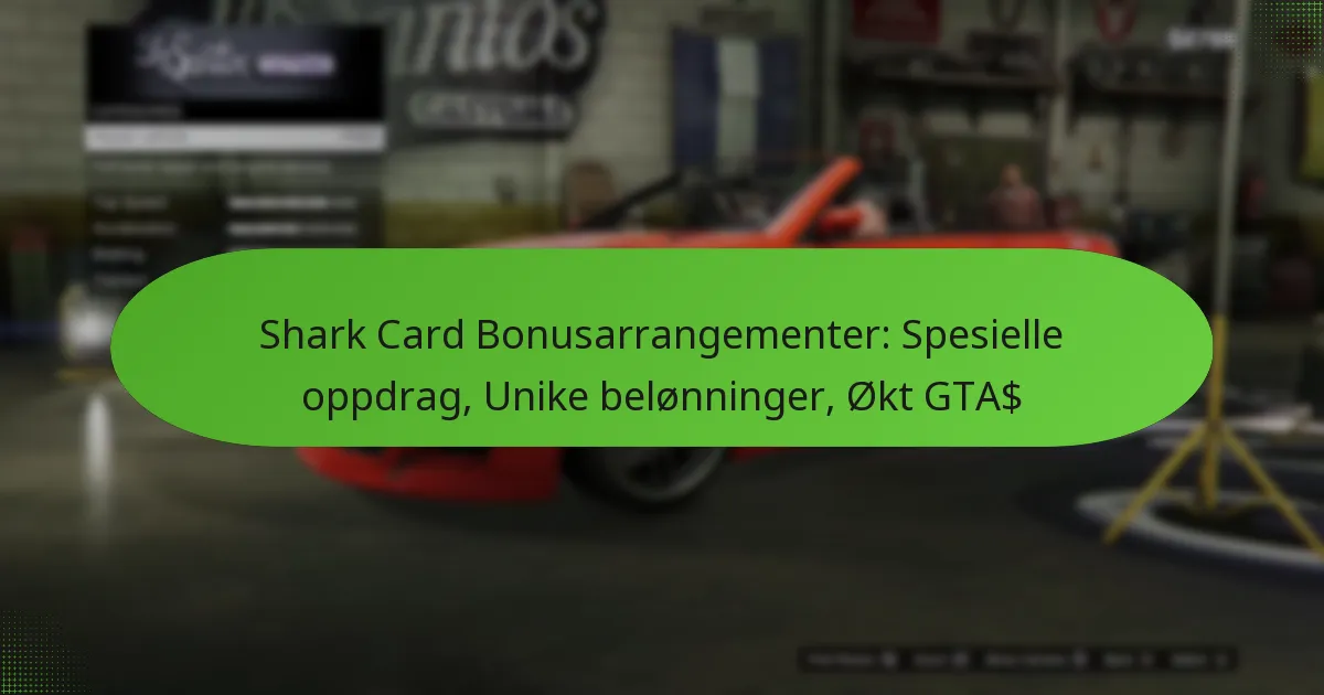 featured-image-shark-card-bonusarrangementer-spesielle-oppdrag-unike-belonninger-okt-gta