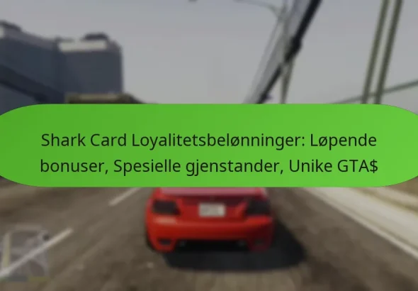 featured-image-shark-card-loyalitetsbelonninger-lopende-bonuser-spesielle-gjenstander-unike-gta