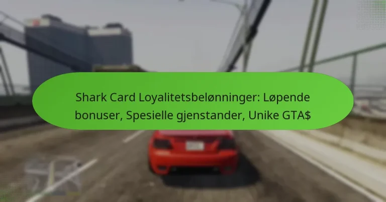 featured-image-shark-card-loyalitetsbelonninger-lopende-bonuser-spesielle-gjenstander-unike-gta