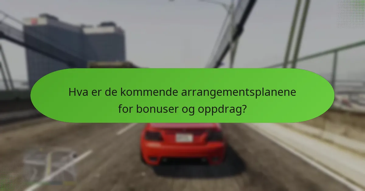 Hvilke typer bonuser tilbys under arrangementene?