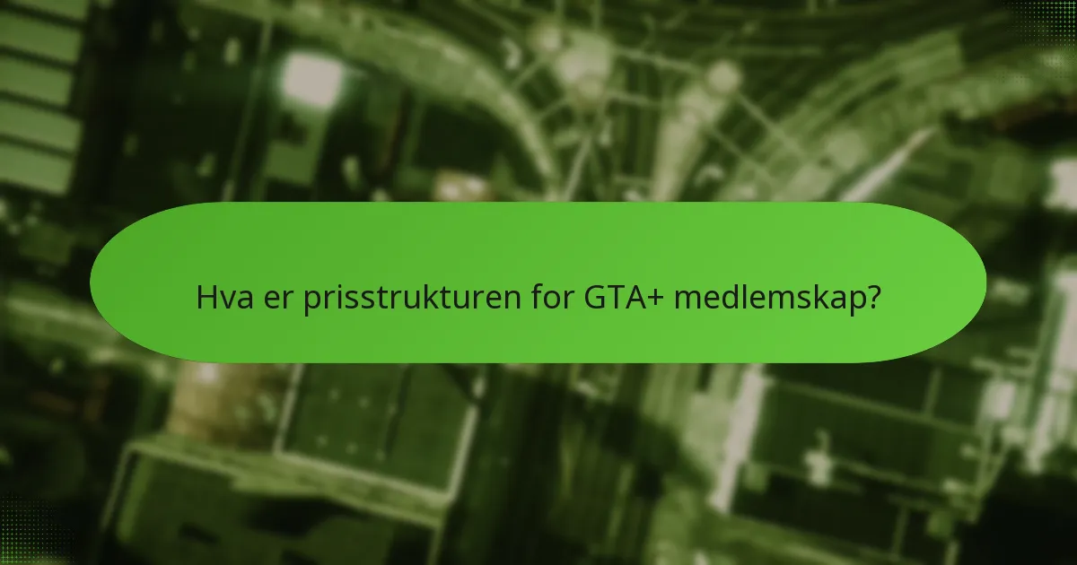 Hvordan forbedrer eksklusiv tilgang GTA+ opplevelsen?