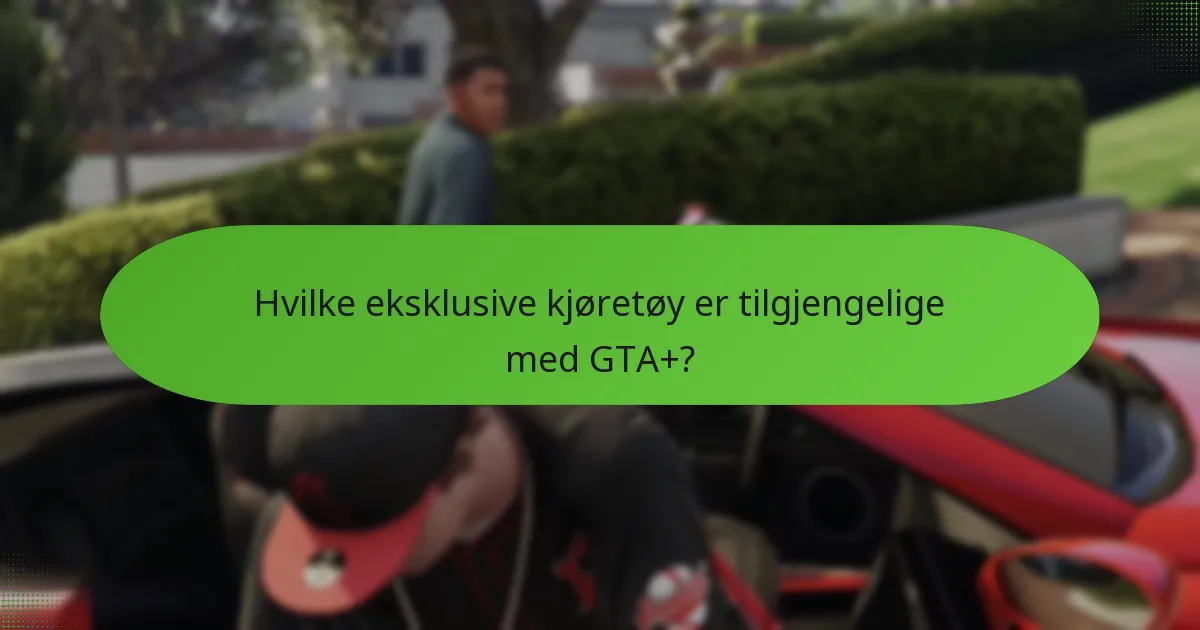 Hvilke spesielle oppdrag er inkludert i GTA+?