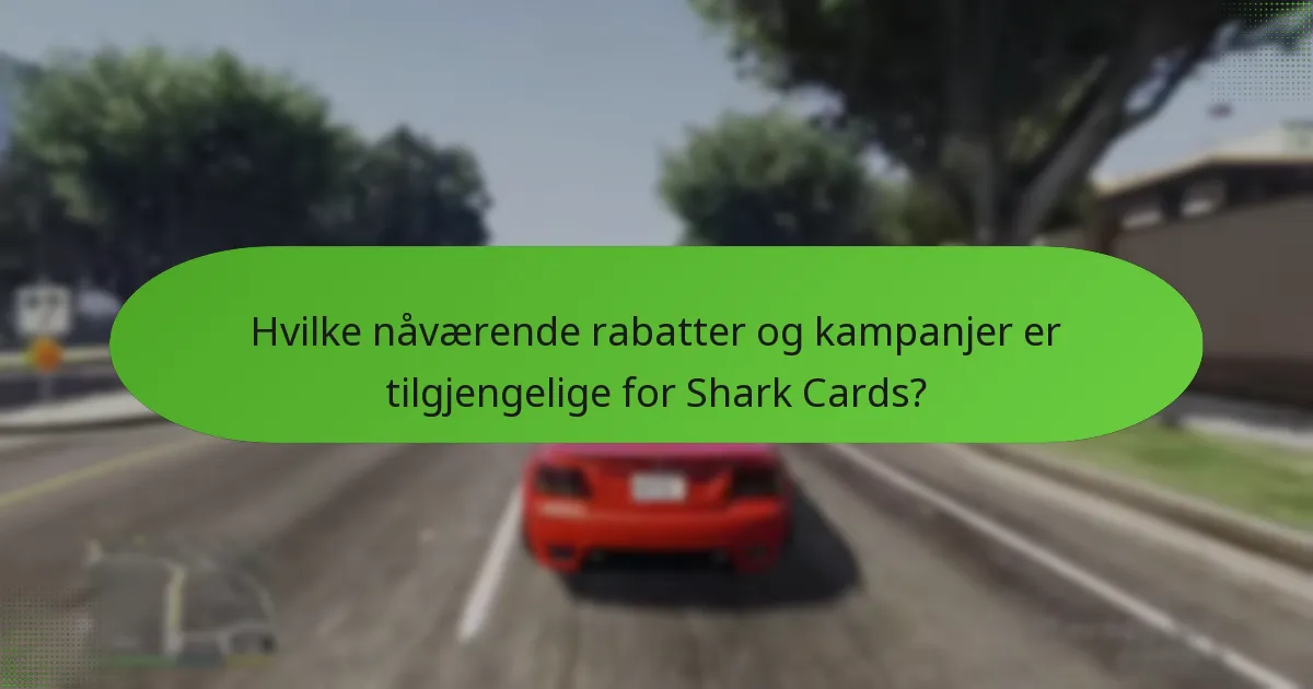 Hvilke Shark Card-tilbud gir best verdi?
