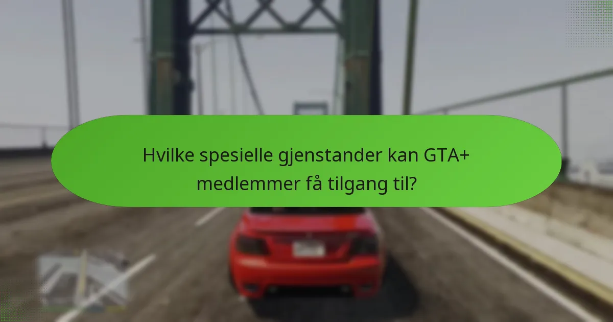 Hvordan fungerer unik GTA$ innenfor GTA+ programmet?