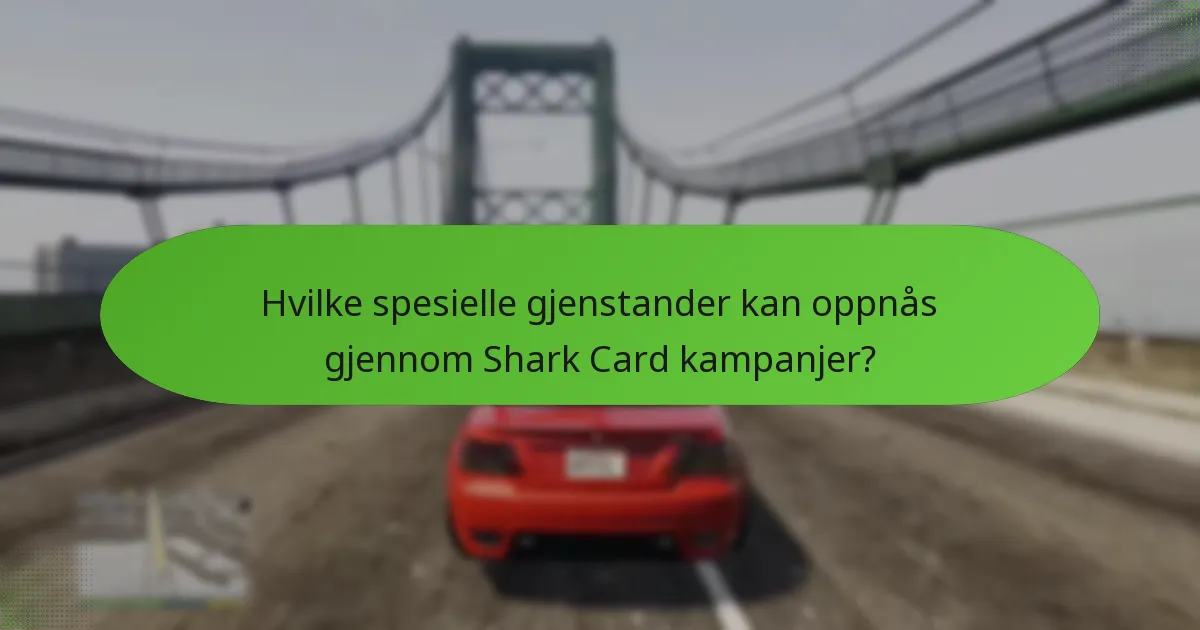 Hvilke unike belønninger er inkludert i Shark Card kampanjer?