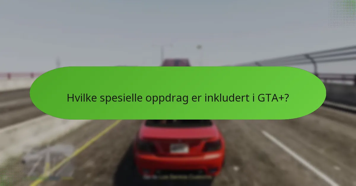 Hvilke kampanjer er for øyeblikket tilgjengelige for GTA+ abonnenter?