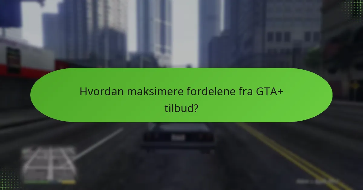 Hva er risikoene knyttet til GTA+ tilbud?