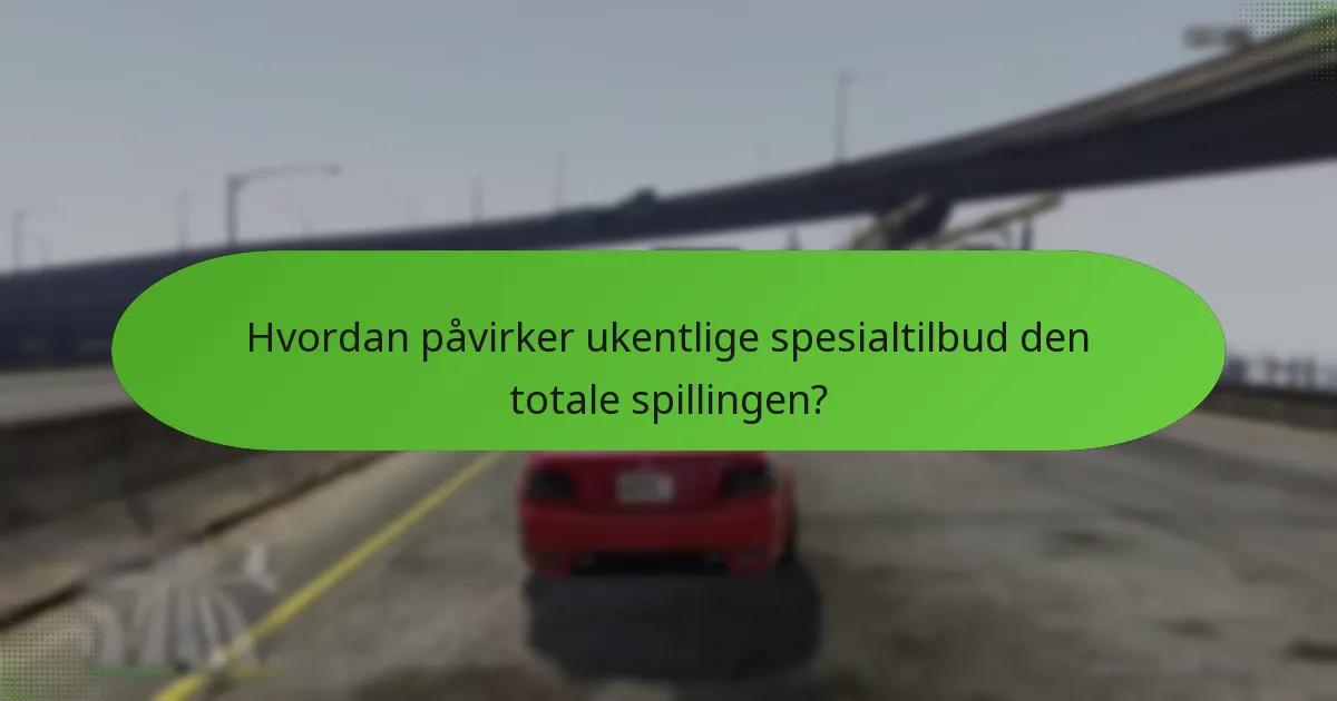 Hvordan påvirker ukentlige spesialtilbud den totale spillingen?